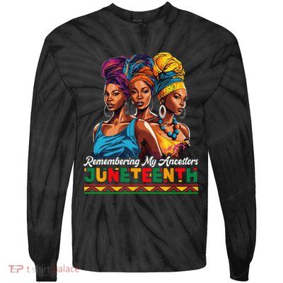 Juneteenth Celebrate African American Freedom Day Tie-Dye Long Sleeve Shirt