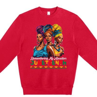 Juneteenth Celebrate African American Freedom Day Premium Crewneck Sweatshirt