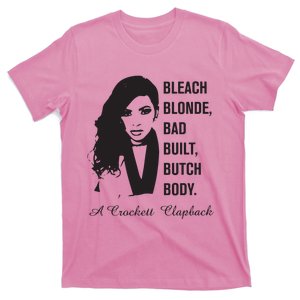 Jasmine Crockett Bleach Blonde Bad Built Butch Body T-Shirt