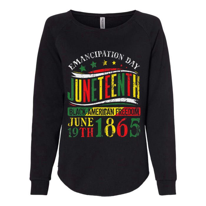 Juneteenth Celebrating Black Freedom 1865 Womens California Wash Sweatshirt