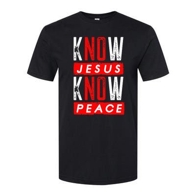 Jesus Christian Bible Verse Scripture Know Jesus Know Peace Softstyle® CVC T-Shirt