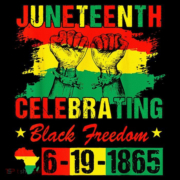 Juneteenth Celebrating Black Freedom 1865 African American T-Shirt