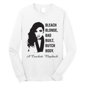 Jasmine Crockett Bleach Blonde Bad Built Butch Body Long Sleeve Shirt