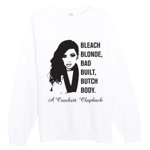 Jasmine Crockett Bleach Blonde Bad Built Butch Body Premium Crewneck Sweatshirt