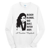 Jasmine Crockett Bleach Blonde Bad Built Butch Body Tall Long Sleeve T-Shirt