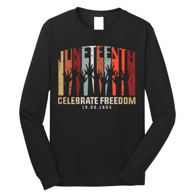 Juneteenth Celebrating Black Freedom, Black History Long Sleeve Shirt