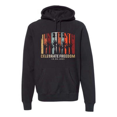 Juneteenth Celebrating Black Freedom, Black History Premium Hoodie