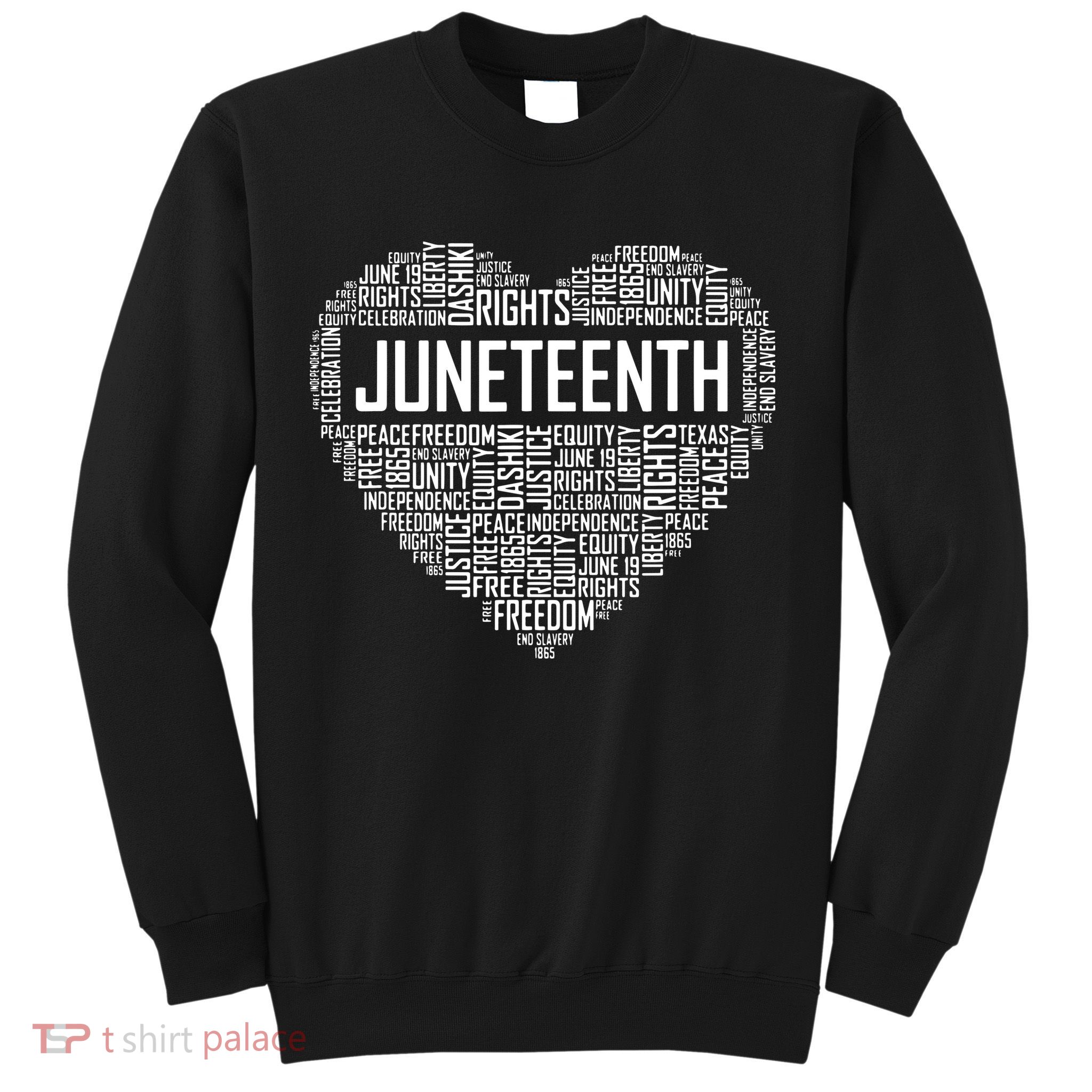 Juneteenth Celebrating Black Freedom 1865 African American Sweatshirt