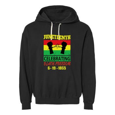 Juneteenth Celebrating Black Freedom 1865 Flag Garment-Dyed Fleece Hoodie