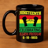 Juneteenth Celebrating Black Freedom 1865 Flag 11oz C Handle Ceramic Mug