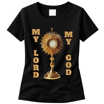 Jesus Christ Blessed Sacrament My Lord Womens T-Shirt