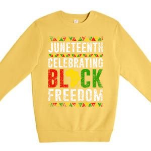 Junenth Celebrating Black Freedom Africa 1865 Junenth Gift Premium Crewneck Sweatshirt