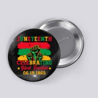 Juneteenth Celebrating Black Freedom 1865 African American Button