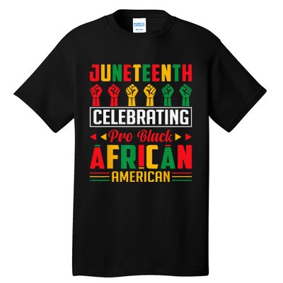 Juneteenth Celebrating Black Freedom 1865 African American Tall T-Shirt