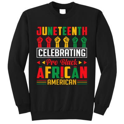 Juneteenth Celebrating Black Freedom 1865 African American Tall Sweatshirt