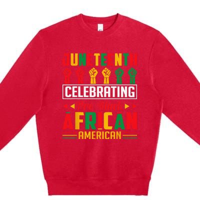 Juneteenth Celebrating Black Freedom 1865 African American Premium Crewneck Sweatshirt