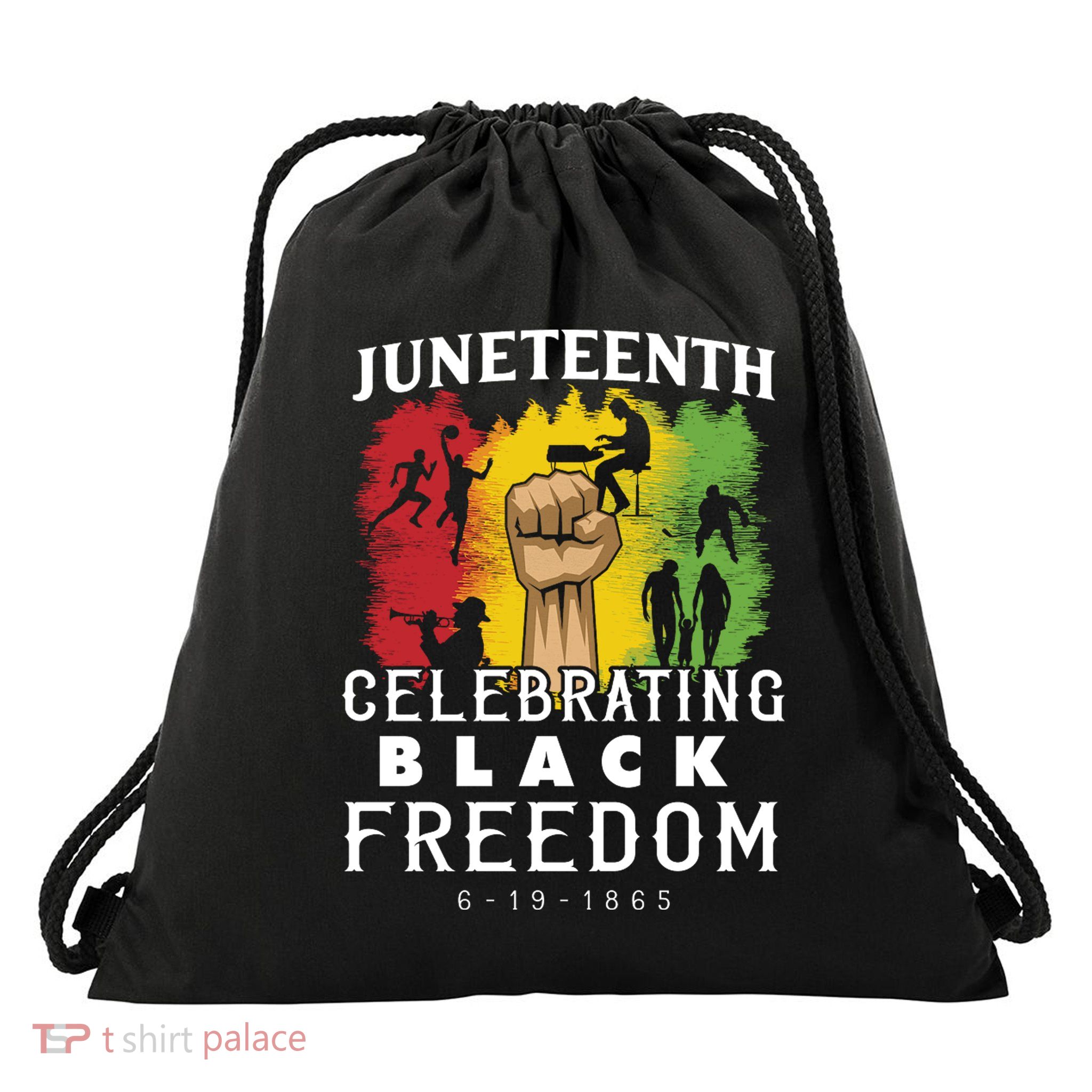 Juneteenth Celebrating Black Freedom 1865 Drawstring Bag