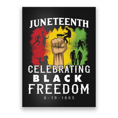 Juneteenth Celebrating Black Freedom 1865 Poster