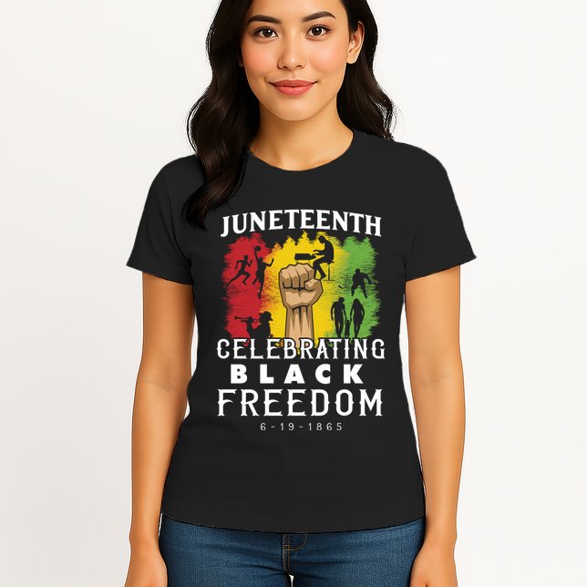 Juneteenth Celebrating Black Freedom 1865 Womens T-Shirt