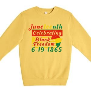 Junenth Celebrating Black Freedom 6191865 Junenth Gift Premium Crewneck Sweatshirt