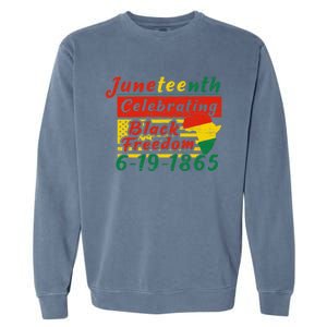 Junenth Celebrating Black Freedom 6191865 Junenth Gift Garment-Dyed Sweatshirt