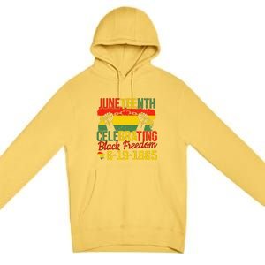 Juneteenth Celebrating Back Freedom 6.19.1865 Gift African Pride Premium Pullover Hoodie