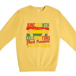 Juneteenth Celebrating Back Freedom 6.19.1865 Gift African Pride Premium Crewneck Sweatshirt