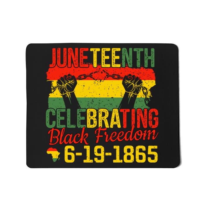 Juneteenth Celebrating Back Freedom 6.19.1865 Gift African Pride Mousepad