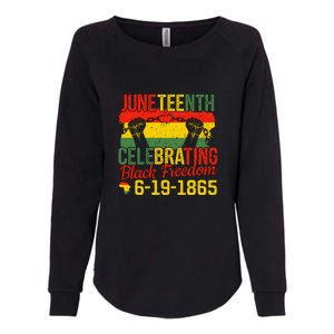 Juneteenth Celebrating Back Freedom 6.19.1865 Gift African Pride Womens California Wash Sweatshirt