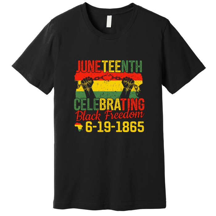 Juneteenth Celebrating Back Freedom 6.19.1865 Gift African Pride Premium T-Shirt