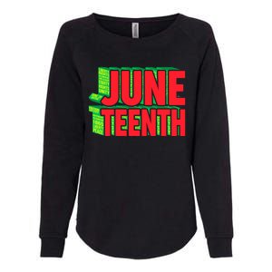 Juneteenth Celebrate Black Slave Freedom Great Gift Womens California Wash Sweatshirt