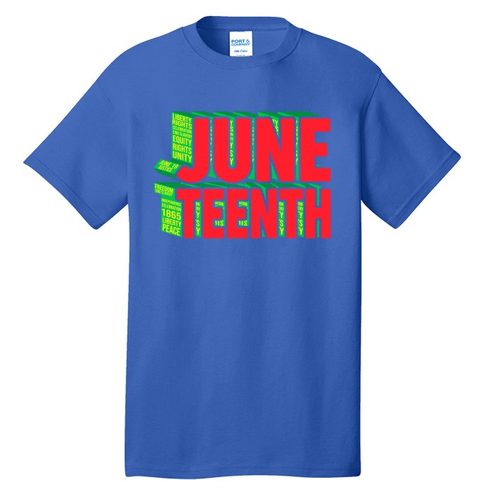 Juneteenth Celebrate Black Slave Freedom Great Gift Tall T-Shirt