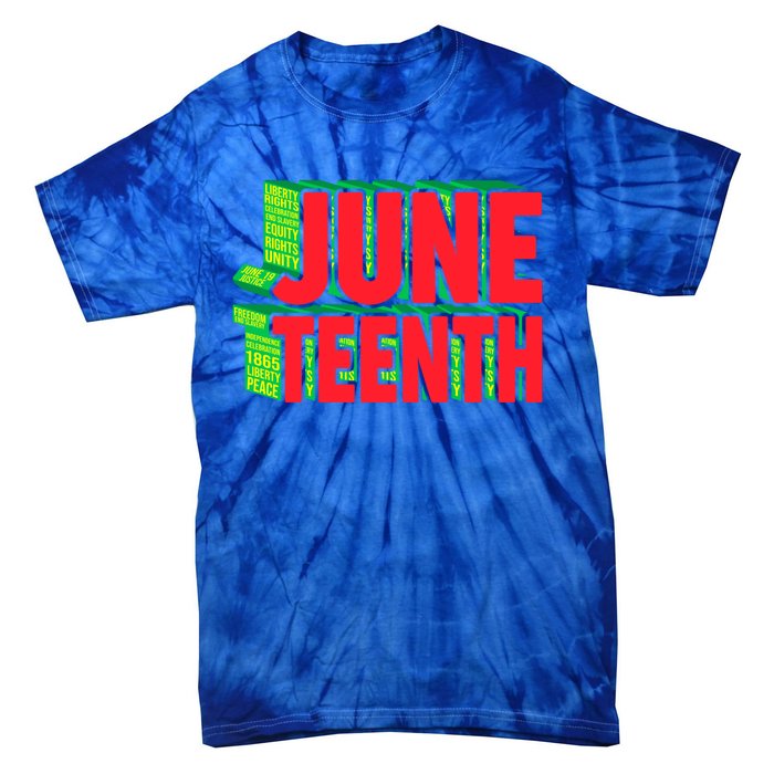 Juneteenth Celebrate Black Slave Freedom Great Gift Tie-Dye T-Shirt