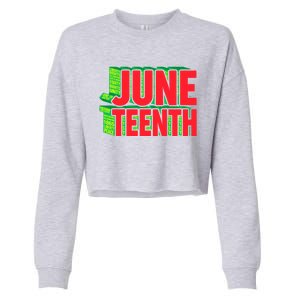 Juneteenth Celebrate Black Slave Freedom Great Gift Cropped Pullover Crew