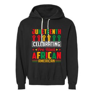 Juneteenth Celebrating Black Freedom 1865 African American Garment-Dyed Fleece Hoodie