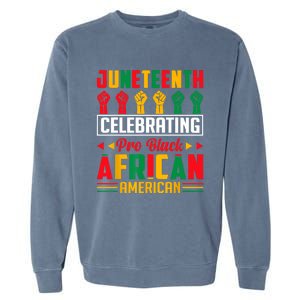 Juneteenth Celebrating Black Freedom 1865 African American Garment-Dyed Sweatshirt