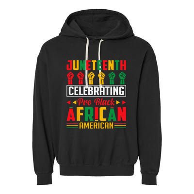 Juneteenth Celebrating Black Freedom 1865 African American Garment-Dyed Fleece Hoodie