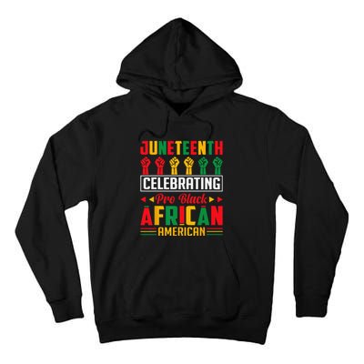 Juneteenth Celebrating Black Freedom 1865 African American Tall Hoodie