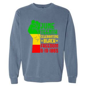 Juneteenth Celebrate Black History 1865 June 19th Gift Garment-Dyed Sweatshirt