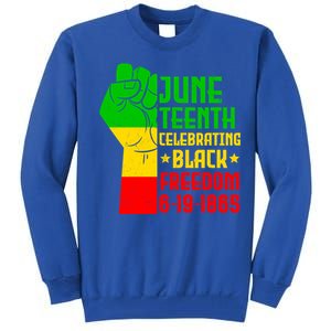 Juneteenth Celebrate Black History 1865 June 19th Gift Tall Sweatshirt