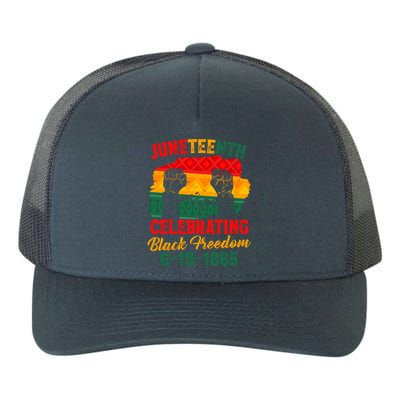 Juneteenth Celebrating Black Freedom June 19 1865 African Gift Yupoong Adult 5-Panel Trucker Hat