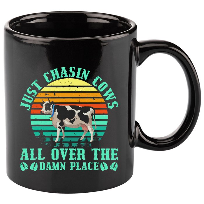 Just Chasin Cows All Over The Damn Place Cow Farmer 11oz C Handle Ceramic Mug