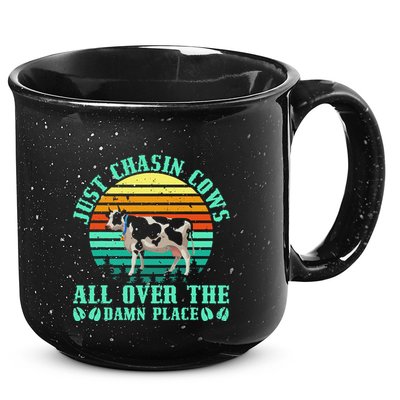 Just Chasin Cows All Over The Damn Place Cow Farmer 15oz Campfire Ceramic Mug