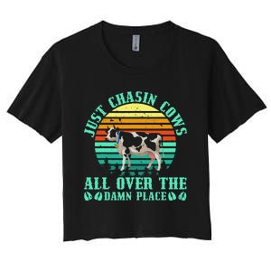 Just Chasin Cows All Over The Damn Place Cow Farmer Women's Crop Top Tee