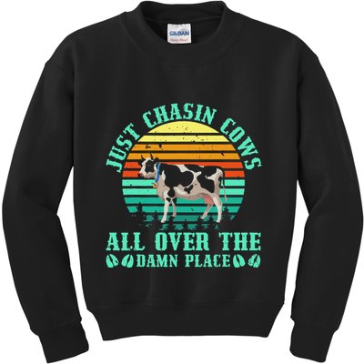 Just Chasin Cows All Over The Damn Place Cow Farmer Kids Sweatshirt