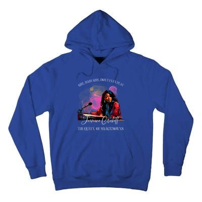 Jasmine Crockett Crockett Clapback Queen Of Smackdowns Tall Hoodie