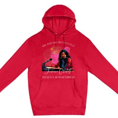 Jasmine Crockett Crockett Clapback Queen Of Smackdowns Premium Pullover Hoodie