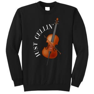 Just Cellin Cello Tall Sweatshirt