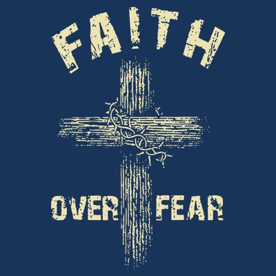 Jesus Christ Cross Faith Over Fear T-Shirt
