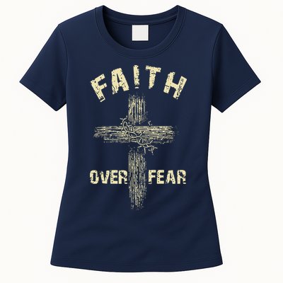 Jesus Christ Cross Faith Over Fear Womens T-Shirt
